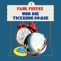 . Paul Pepper, Folge 1: Paul Pepper und die tickende Bombe