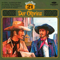 . Karl May, Gr?ne Serie, Folge 21: Der ?lprinz
