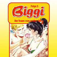 . Biggi, Folge 3: Der Traum vom gro?en Gl?ck