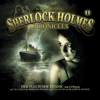 J. J. Preyer. Sherlock Holmes Chronicles, Folge 11: Der Fluch der Titanic