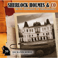 . Sherlock Holmes & Co, Folge 39: Die Klinik-Morde