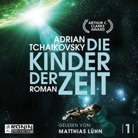 . Die Kinder der Zeit - Die Zeit Saga, Band 1 (Ungek?rzt)