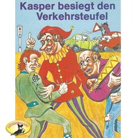 . Kasperle ist wieder da, Folge 8: Kasper besiegt den Verkehrsteufel