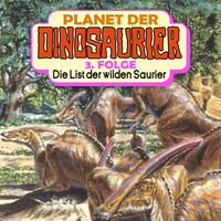 . Planet der Dinosaurier, Folge 3: Die List der wilden Saurier
