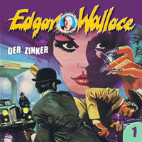 . Edgar Wallace, Folge 1: Der Zinker