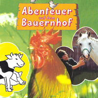 . Abenteuer auf dem Bauernhof