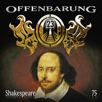 . Offenbarung 23, Folge 75: Shakespeare