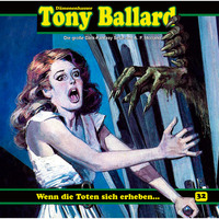 . Tony Ballard, Folge 32: Wenn die Toten sich erheben ...
