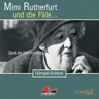 . Mimi Rutherfurt, Folge 10: Spuk im Herrenhaus