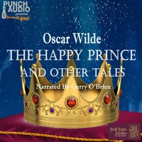 Оскар Уайльд. The Happy Prince and Other Tales (Unabridged)