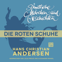 . H. C. Andersen: S?mtliche M?rchen und Geschichten, Die roten Schuhe