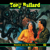. Tony Ballard, Folge 30: Monster aus der Retorte