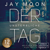 . Zw?lf Uhr - Der unsterbliche Tag - Was w?rdest du tun, wenn du einen Tag lang unsterblich w?rst?, Band 2 (Ungek?rzt)