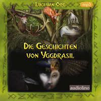 . Die Geschichten von Yggdrasil (Ungek?rzt)