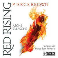 . Asche zu Asche - Red Rising 4 (Ungek?rzt)