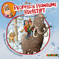 . Professor Plumbums Bleistift, 3: Voll verschneit! (Ungek?rzt)