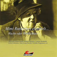 Sylvia Krupicka. Mimi Rutherfurt, Mimi Rutherfurt ermittelt ..., Folge 6: Wachs oder Wirklichkeit