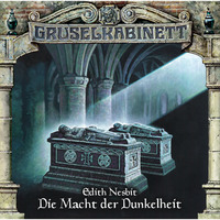 . Gruselkabinett, Folge 74: Die Macht der Dunkelheit