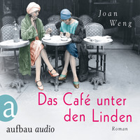 . Das Caf? unter den Linden (Ungek?rzt)