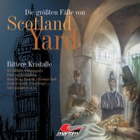 . Die gr??ten F?lle von Scotland Yard, Folge 1: Bittere Kristalle