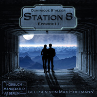 . Episode 3 - Station 8, Band 3 (Ungek?rzt)