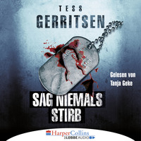 Тесс Герритсен. Sag niemals stirb (Ungek?rzt)
