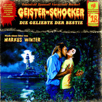 . Geister-Schocker, Folge 18: Die Geliebte der Bestie