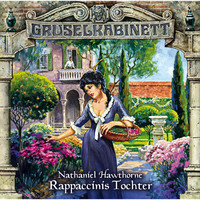 . Gruselkabinett, Folge 62: Rappaccinis Tochter