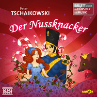 . Der Nussknacker - Ballett erz?hlt als H?rspiel mit Musik