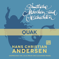 . H. C. Andersen: S?mtliche M?rchen und Geschichten, Quak