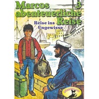 . Marcos abenteuerliche Reise, Folge 3: Reise ins Ungewisse