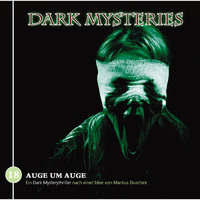 . Dark Mysteries, Folge 18: Auge um Auge