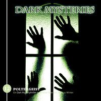 . Dark Mysteries, Folge 12: Poltergeist