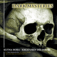 . Dark Mysteries, Folge 6: Kutna Hora - Kreaturen des Zorns