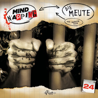 . MindNapping, Folge 24: Die Meute