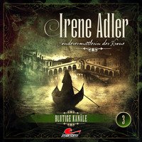 . Irene Adler, Sonderermittlerin der Krone, Folge 3: Blutige Kan?le