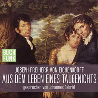 . Aus dem Leben eines Taugenichts (Ungek?rzt)