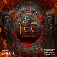 . Die 13te Fee, Band 3: Entschlafen (Ungek?rzt)