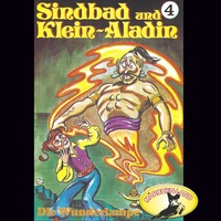 . Sindbad und Klein-Aladin, Folge 4: Die Wunderlampe