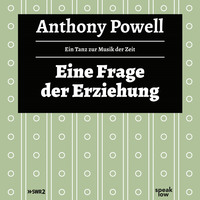 . Eine Frage der Erziehung - Ein Tanz zur Musik der Zeit (Ungek?rzte Lesung)