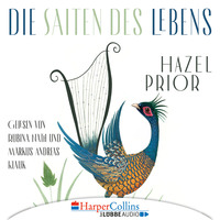 Hazel Prior. Die Saiten des Lebens (Gek?rzt)