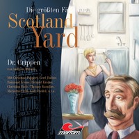 . Die gr??ten F?lle von Scotland Yard, Folge 8: Dr. Crippen