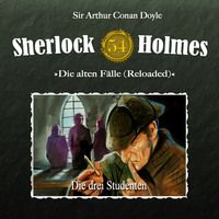 . Sherlock Holmes, Die alten F?lle (Reloaded), Fall 54: Die drei Studenten
