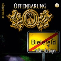. Offenbarung 23, Folge 31: Im Netz der L?gen