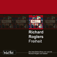 . Richard Rogler, Roglers Freiheit