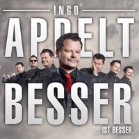 . Ingo Appelt, Besser...ist besser