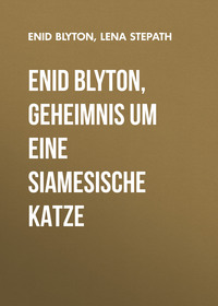 . Enid Blyton, Geheimnis um eine siamesische Katze