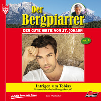 . Der Bergpfarrer, Folge 2: Intrigen um Tobias