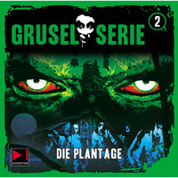 . Gruselserie, Folge 2: Die Plantage