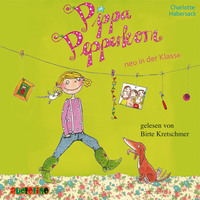 . Pippa Pepperkorn neu in der Klasse - Pippa Pepperkorn, Teil 1